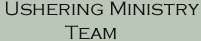 Ushering Ministry Team...